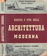 Nascita e vita dell'architettura moderna