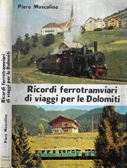 Ricordi ferrotramviari di viaggi per le Dolomiti ( Autografo ) - copertina