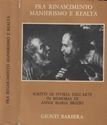 Fra Rinascimento, manierismo e realtà