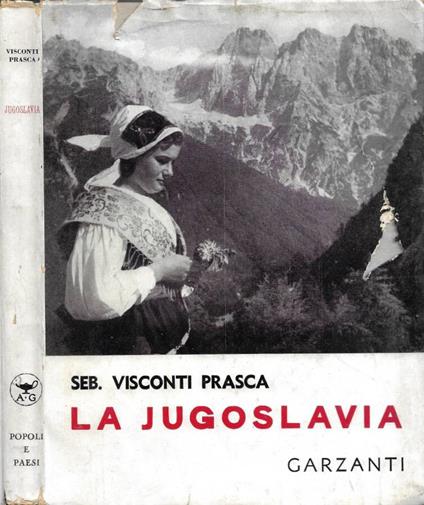 La Jugoslavia: e gli Jugoslavi - copertina