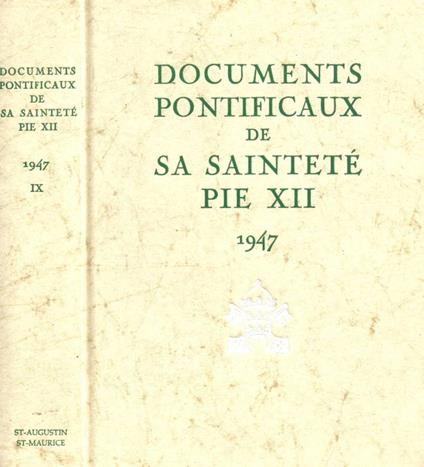 Documents Pontificaux de sa sainteté Pie XII 1947 - copertina