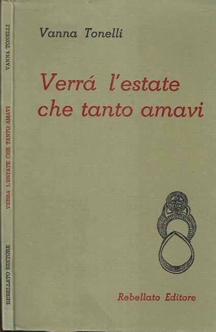 Verrà l' estate che tanto amavi ( Autografo ) - copertina