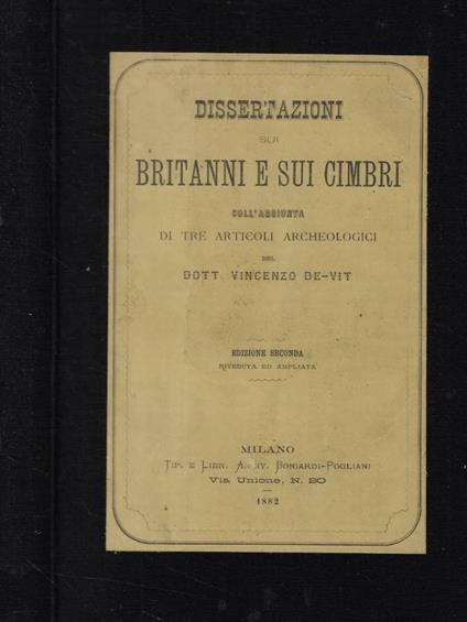 Dissertazioni sui britanni e sui cimbri coll'aggiunta di tre articoli archeologici (Autografo) - copertina