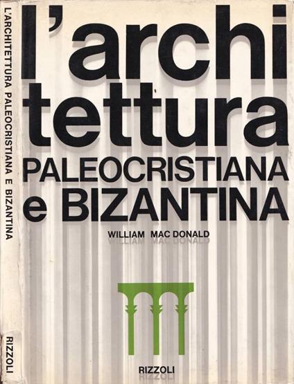 L' architettura paleocristiana e bizantina - copertina