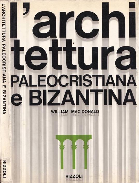 L' architettura paleocristiana e bizantina - copertina