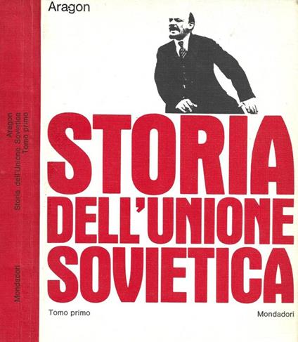 Storia dell'Unione Sovietica dal 1917 ai nostri giorni. Tomo primo (1917-1939) - Aragon - copertina