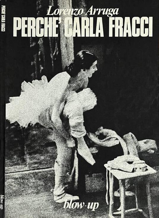 Perché Carla Fracci - Lorenzo Arruga - copertina