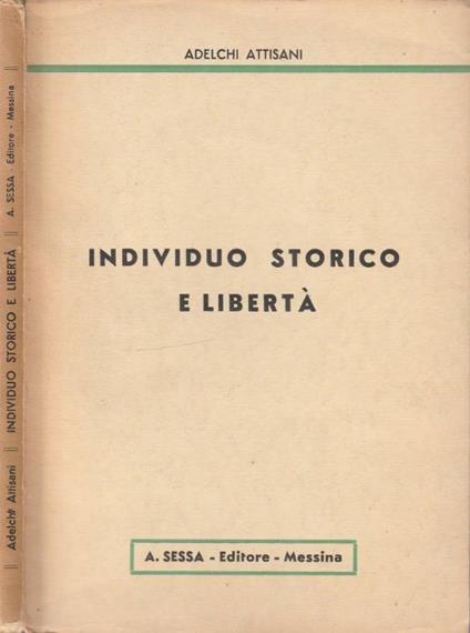 Individuo storico e libertà - Adelchi Attisani - copertina