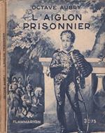 L' aiglon prisonnier