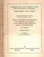 Commentario del Codice Civile. Libro quinto - Del lavoro: Delle invenzioni industriali dei modelli di utilità e dei disegni ornamentali della concorrenza Art. 2584-2601