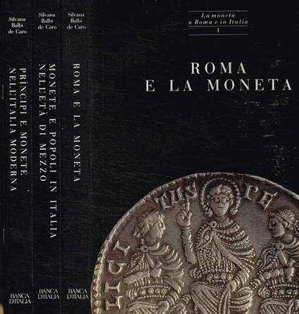 La moneta a Roma e in Italia 3voll - Silvana Balbi De Caro - copertina