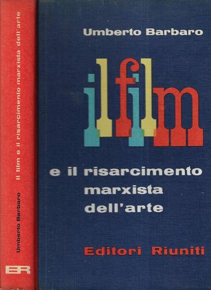 Il film e il risrcimento marxista dell' arte - Umberto Barbaro - copertina