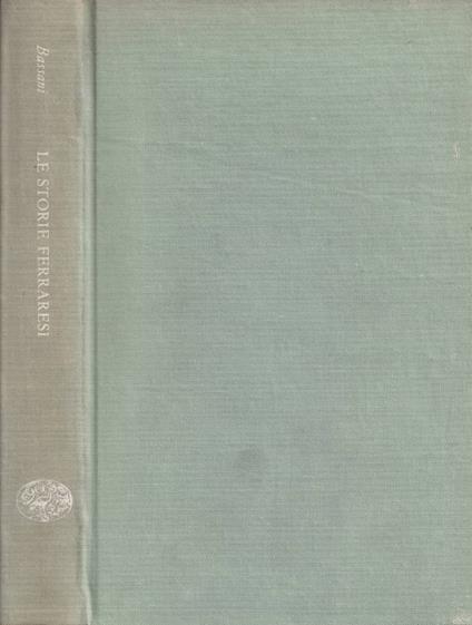 Le storie ferraresi - Giorgio Bassani - copertina