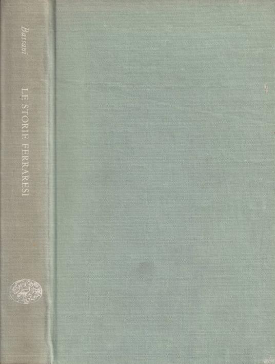Le storie ferraresi - Giorgio Bassani - copertina