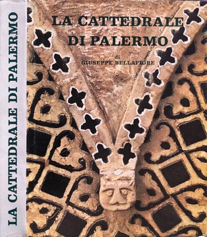 La Cattedrale di Palermo - Giuseppe Bellafiore - copertina
