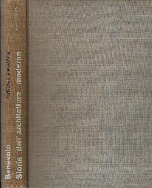 Storia dell' architettura moderna Vol. I - Leonardo Benevolo - copertina