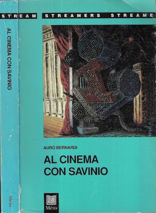 Al cinema con Savinio - Auro Bernardi - copertina