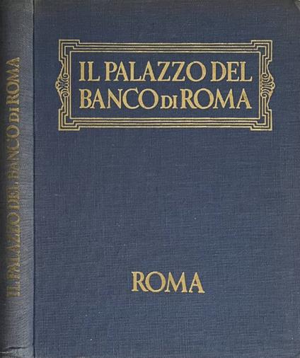 Il Palazzo del Banco di Roma - Alessandro Bocca - copertina