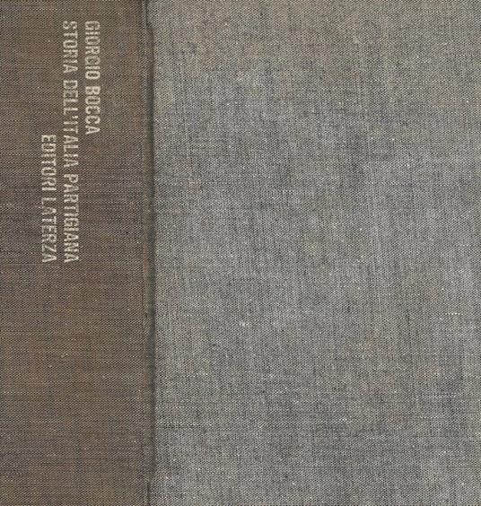 Storia dell'Italia partigiana. Settembre 1943 - Maggio 1945 - Giorgio Bocca - copertina