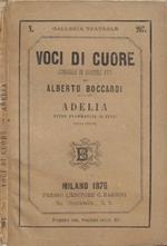 Voci di Cuore (Commedia in quattro atti) - Adelia (Scena drammatica in versi)
