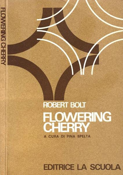 Flowering Cherry - Robert Bolt - copertina