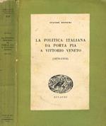 La politica italiana da Porta Pia a Vittorio Veneto 1870-1918