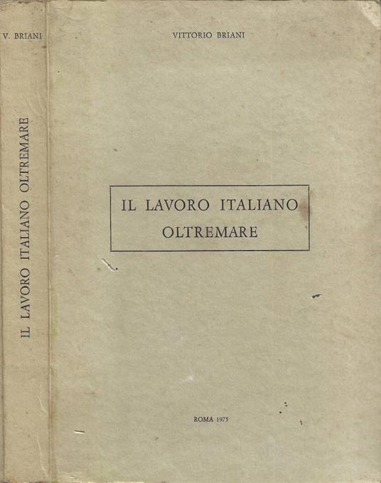 Il lavoro italiano oltremare - Vittorio Briani - copertina