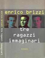 Tre ragazzi immaginari