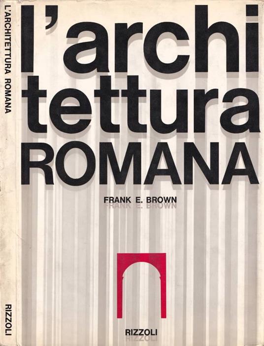 L' architettura romana - Frank E. Brown - copertina