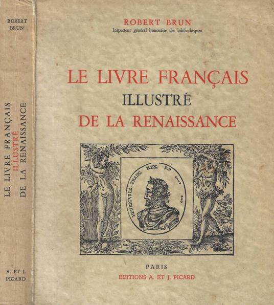 Le livre francais illustré de la renaissance - Robert Brun - copertina