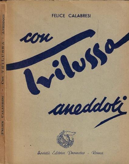 Con Trilussa (Autografo) - Felice Calabresi - copertina