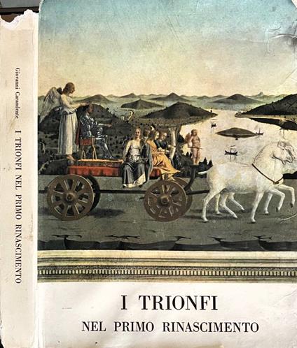 I trionfi nel primo Rinascimento - Giovanni Carandente - copertina