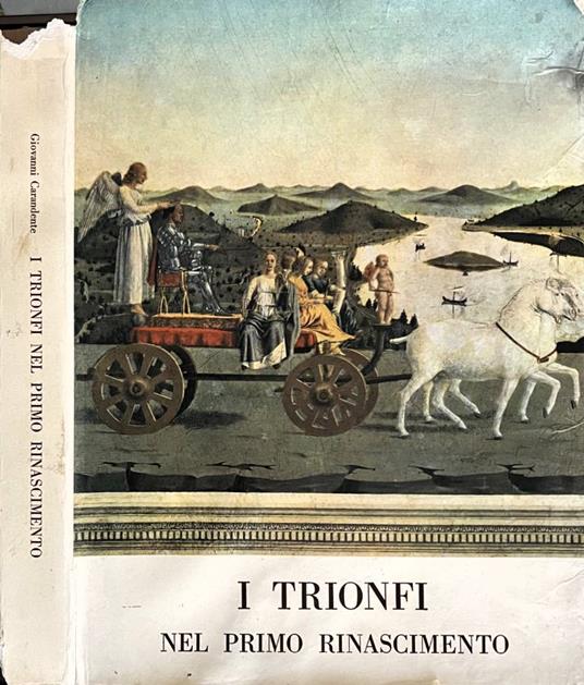 I trionfi nel primo Rinascimento - Giovanni Carandente - copertina