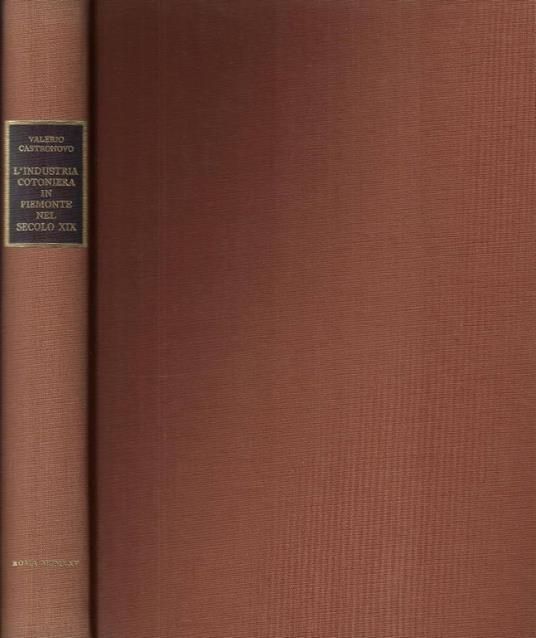 L' industria cotoniera in Piemonte nel secolo XIX - Valerio Castronovo - copertina