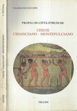 Chiusi - Chianciano - Montepulciano