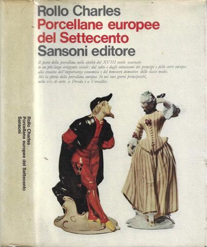 Porcellane europee del Settecento - Rollo Charles - copertina