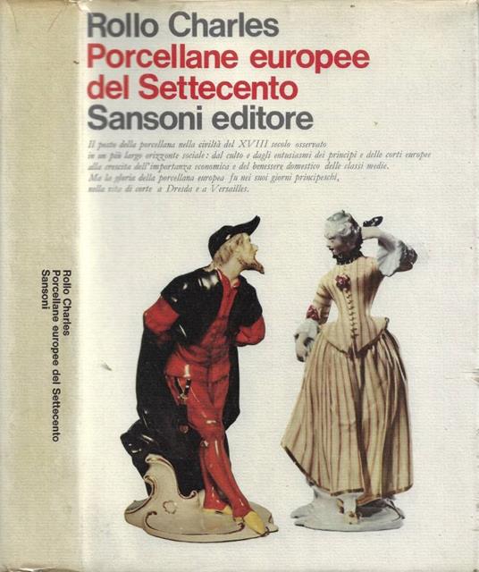 Porcellane europee del Settecento - Rollo Charles - copertina