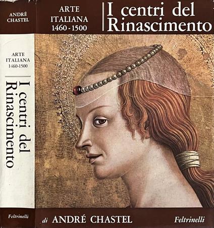 I centri del Rinascimento - André Chastel - copertina