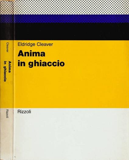 Anima in ghiaccio - Eldridge Cleaver - copertina