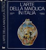 L' Arte della Maiolica in Italia