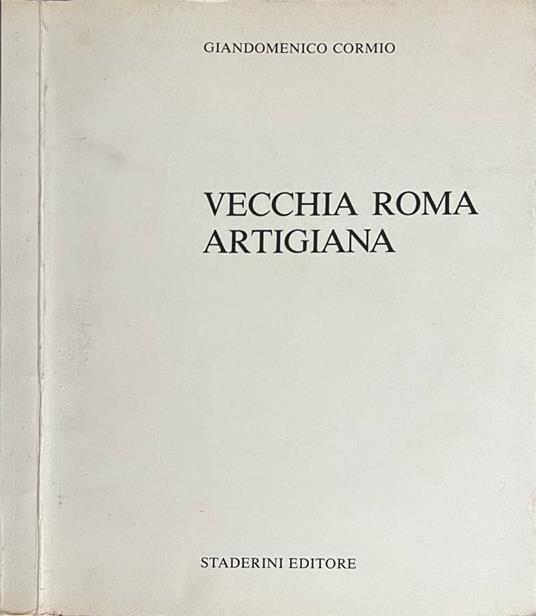 Vecchia Roma artigiana - Giandomenico Cormio - copertina