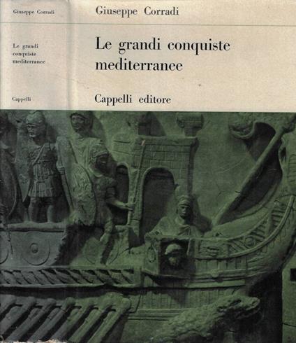 Le grandi conquiste mediterranee - Giuseppe Corradi - copertina