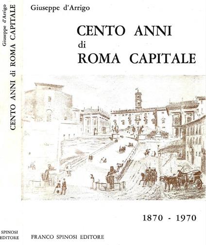 Cento anni di Roma Capitale - Giuseppe D'Arrigo - copertina