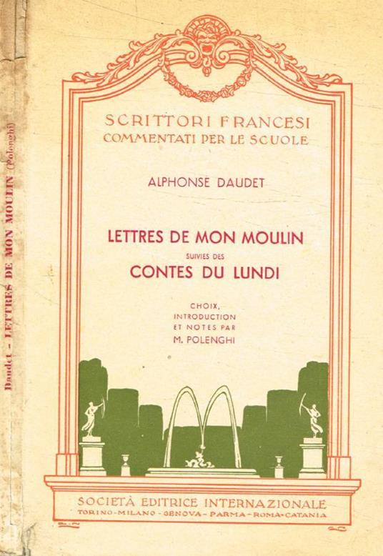 Lettres de mon moulin suivies des Contes du lundi - Alphonse Daudet - copertina