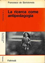 La ricerca come antipedagogia