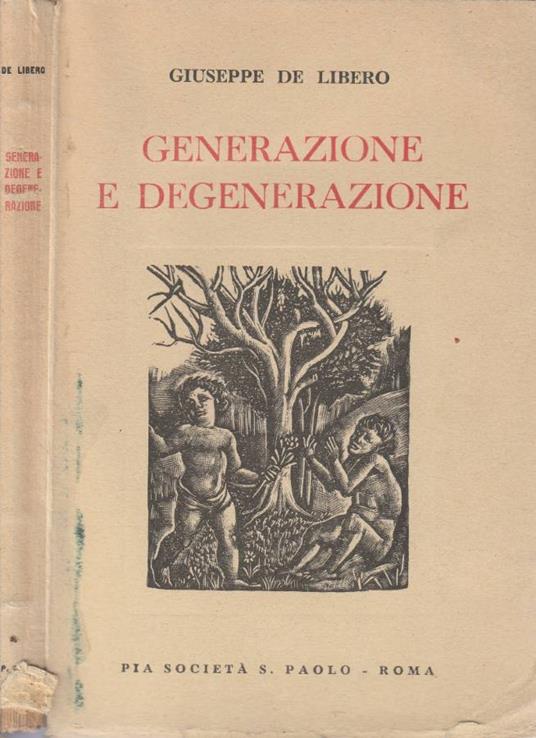 Generazione e degenerazione - Giuseppe De Libero - copertina
