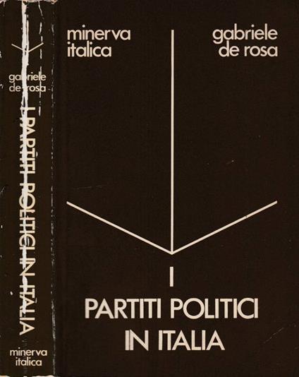 I partiti politici in Italia - Gabriele De Rosa - copertina