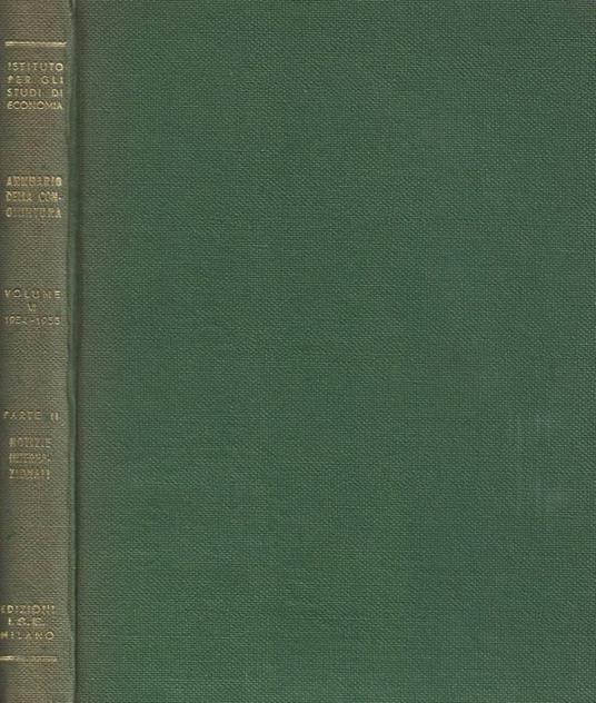 Annuario della congiuntura. Volume VI - 1954 - 55. Parte seconda: Notizie internazionali - Agostino De Vita - copertina