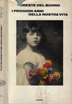 I peggiori anni della nostra vita