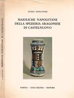 Maioliche napoletane della spezieria aragonese di Castelnuovo